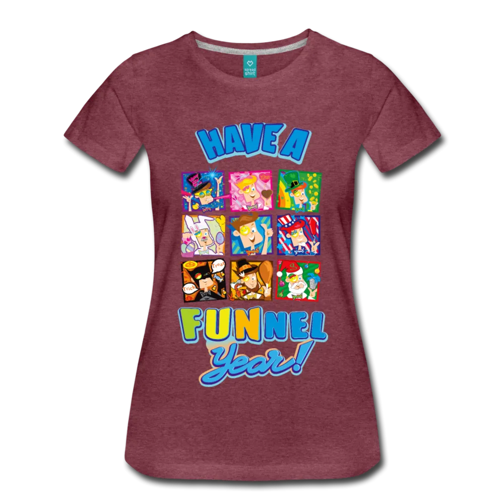 Have A FUNnel Year! T-Shirt (Womens)