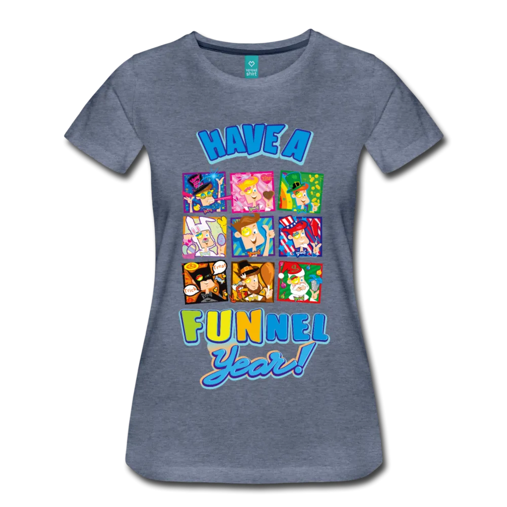 Have A FUNnel Year! T-Shirt (Womens)