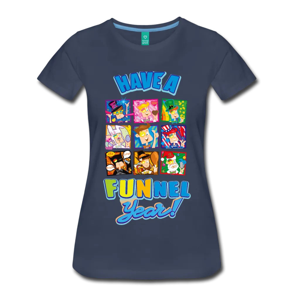 Have A FUNnel Year! T-Shirt (Womens)