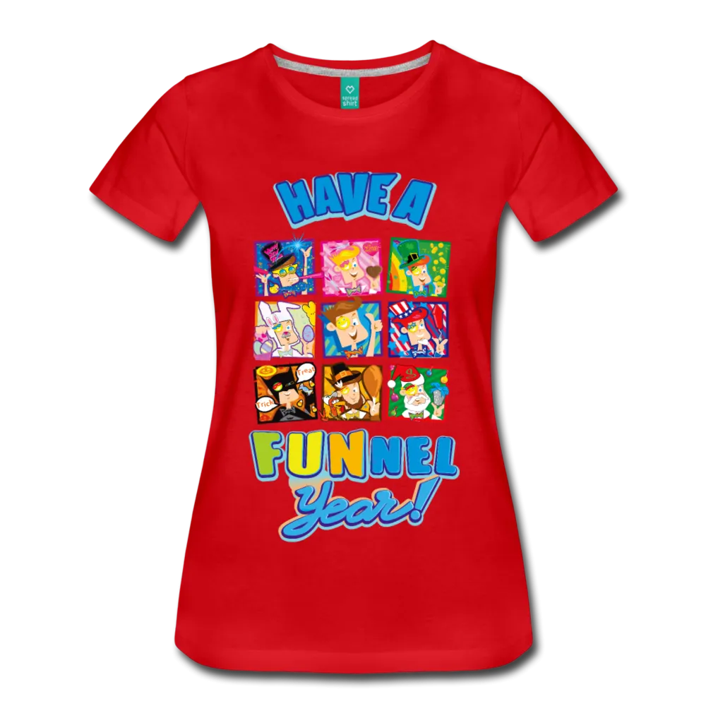 Have A FUNnel Year! T-Shirt (Womens)