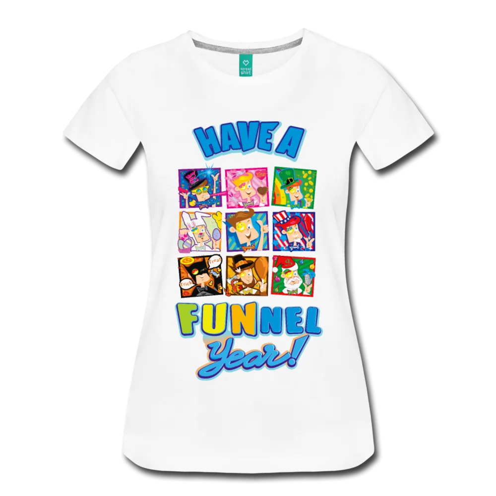 Have A FUNnel Year! T-Shirt (Womens)