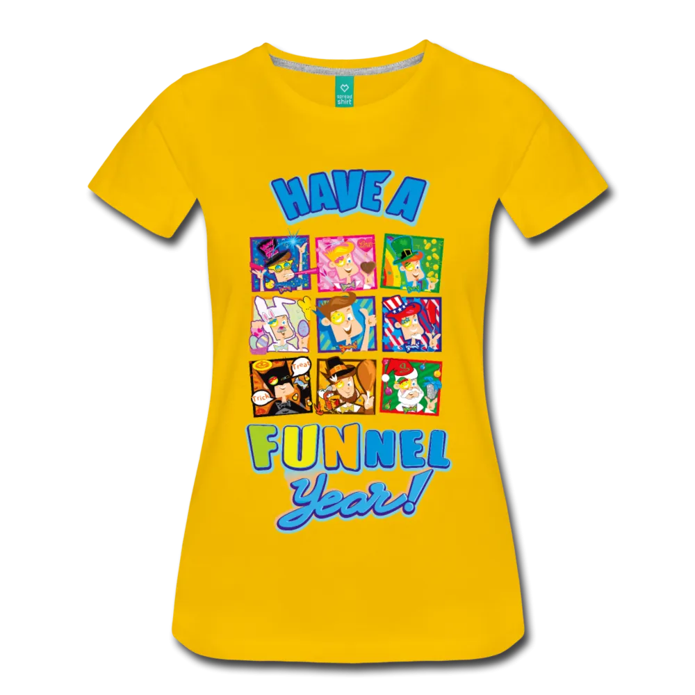Have A FUNnel Year! T-Shirt (Womens)
