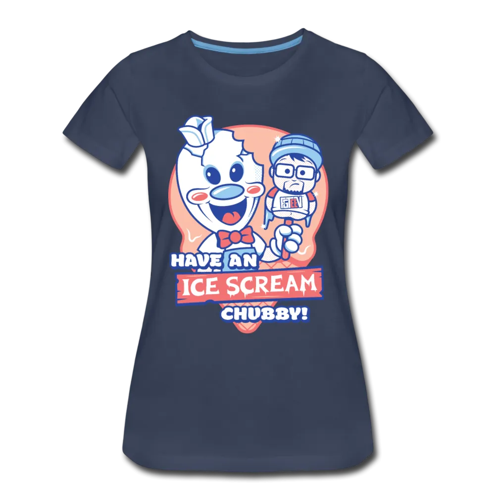 Have An Ice Scream Chubby T-Shirt (Womens)