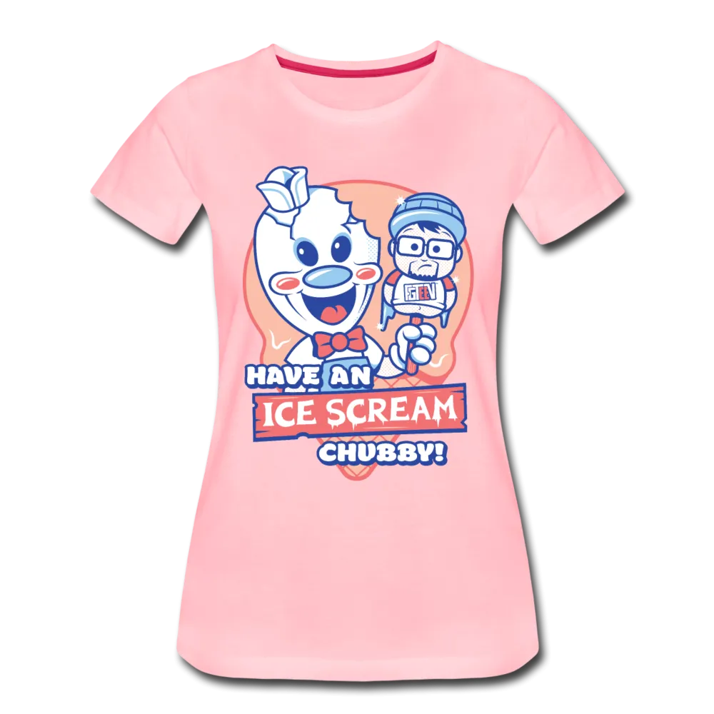 Have An Ice Scream Chubby T-Shirt (Womens)